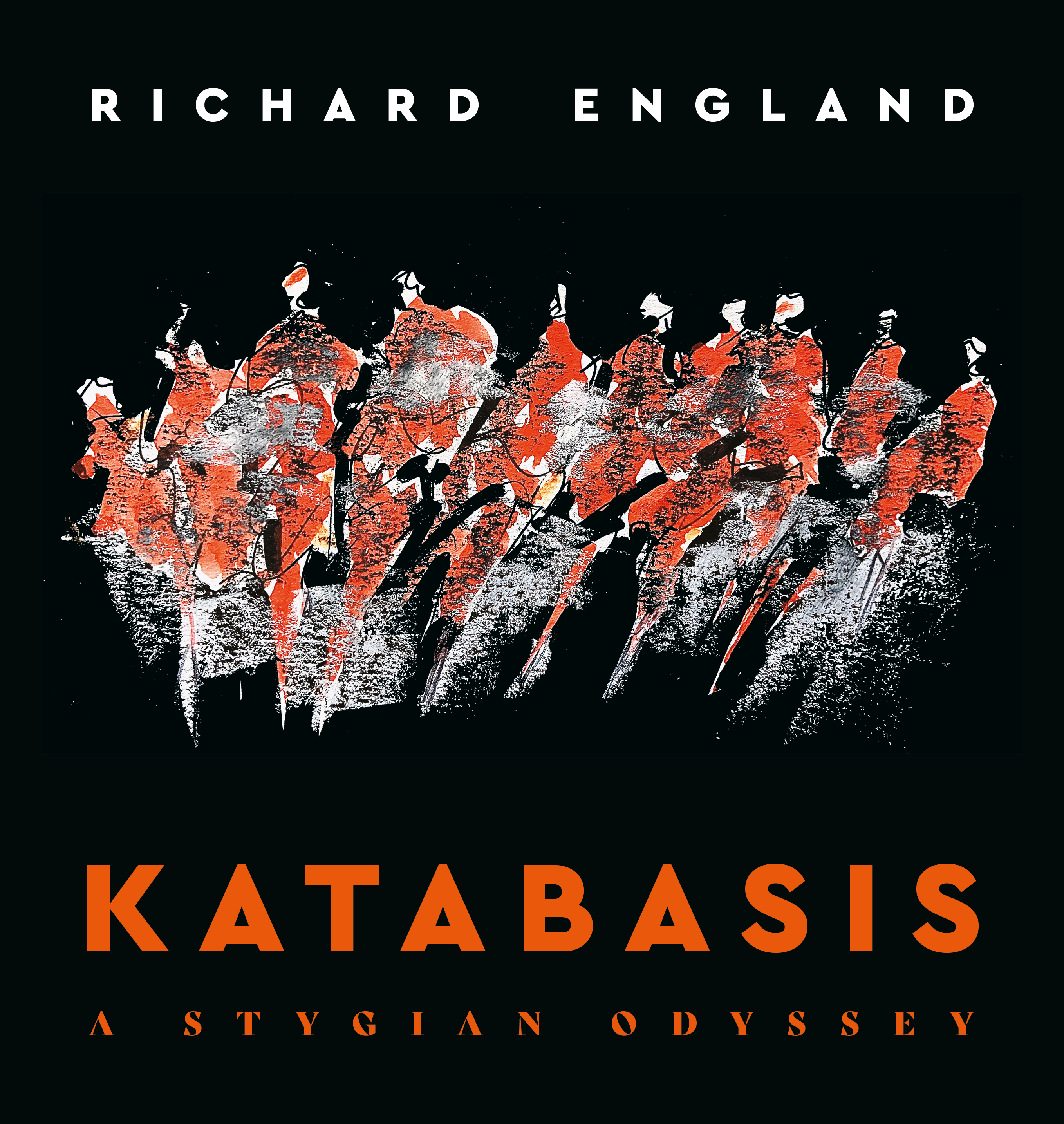 Katabasis: A Stygian Odyssey by Richard England