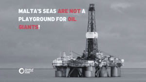 Malta’s seas are not a playground for oil giants, NGO insists