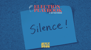 Election Playbook: Silence please!