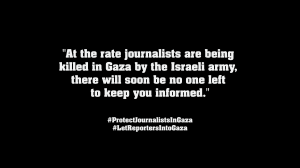 Protect journalists in Gaza