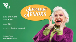 Get ready to sing your heart out! Singalong Seniors returns to Teatru Manoel